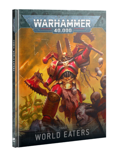 WS - Warhammer 40K - CODEX: WORLD EATERS (ENG)